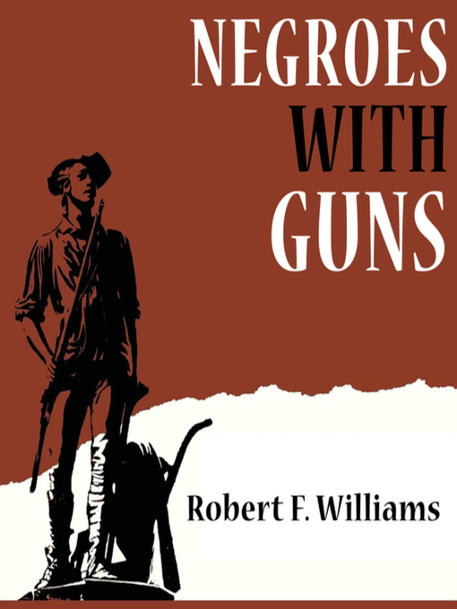 Title details for Negroes with Guns by Robert F. Williams - Wait list